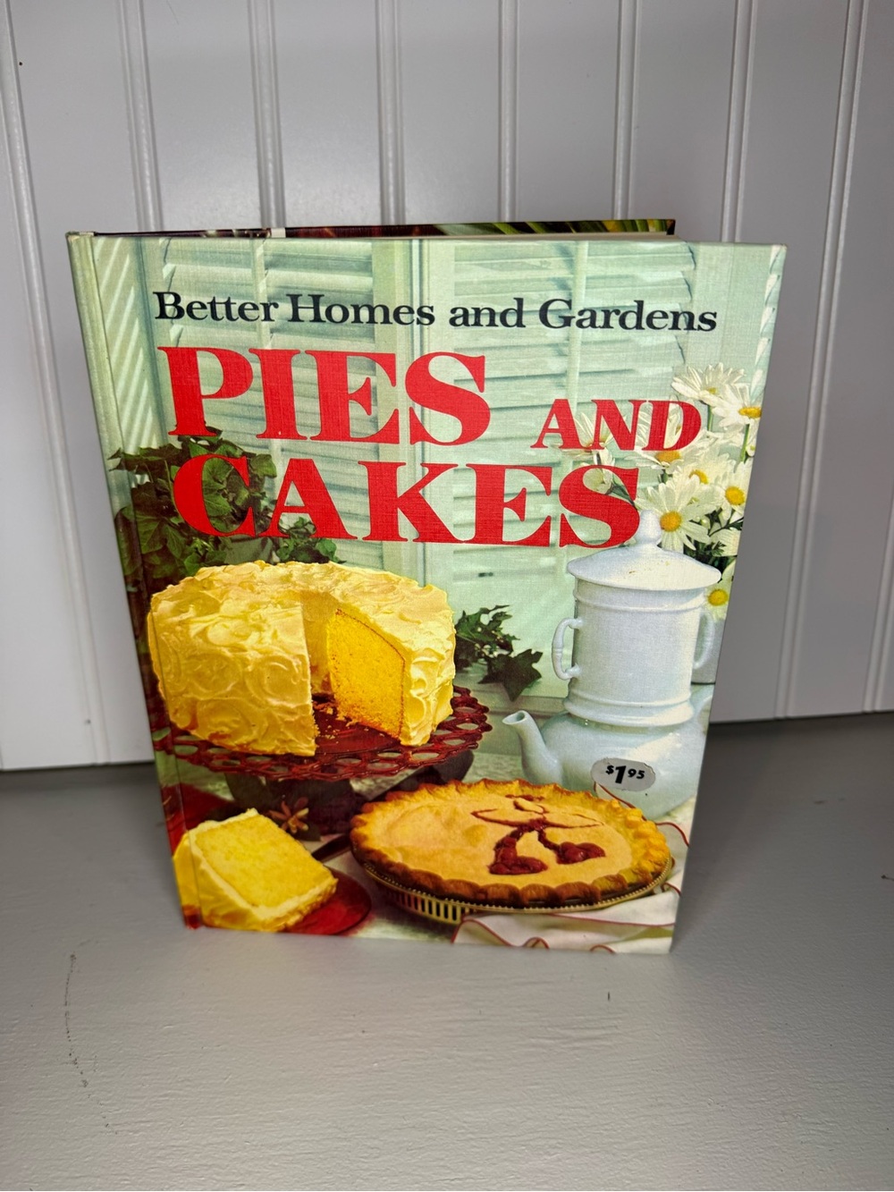 Vintage 1966 Better Homes and Gardens Pies and Cakes Hardcover Cookbook- EUC